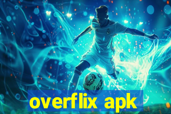 overflix apk